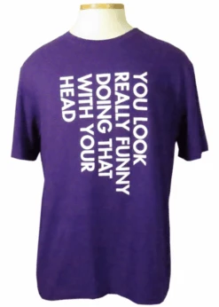 You Look Really Funny Short Sleeve Printed T Shirt 2X, 2XT, 3XT, 4XT, 5X